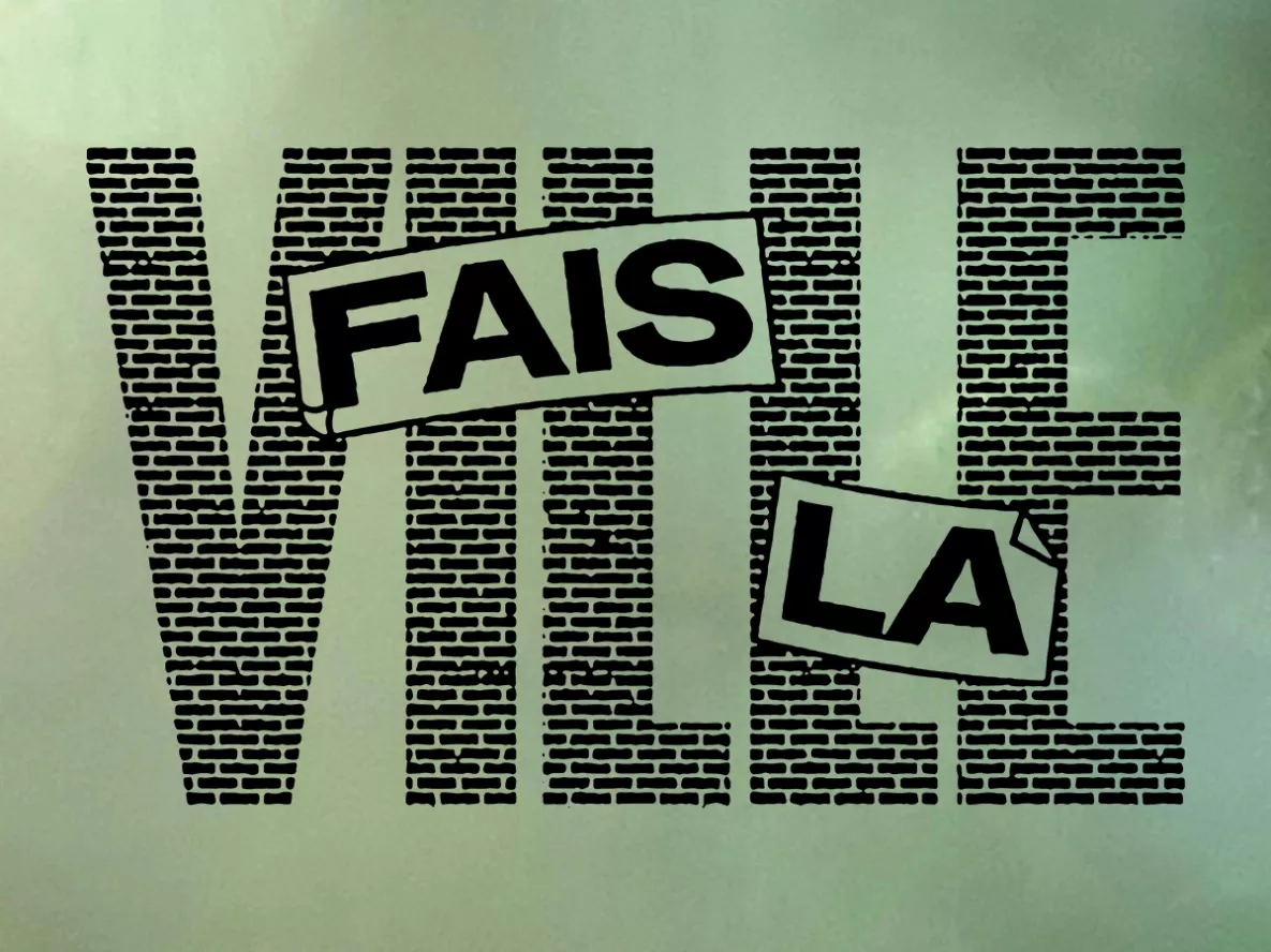 Fais la Ville